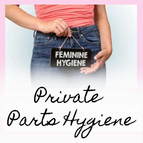 Private Parts Hygiene